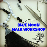 Blue Moon Mala Workshop
